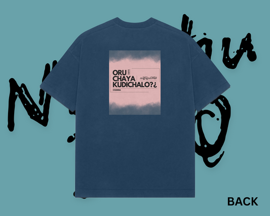 The Chaya Kudichalo Premium Oversized T-shirt